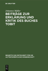 Beiträge zur Erklärung und Kritik des Buches Tobit