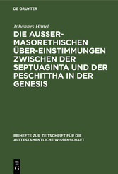 Die außermasorethischen Übereinstimmungen zwischen der Septuaginta und der Peschittha in der Genesis