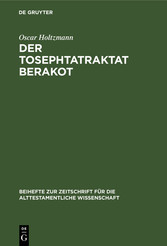 Der Tosephtatraktat Berakot