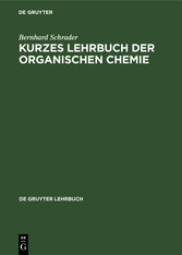 Kurzes Lehrbuch der organischen Chemie