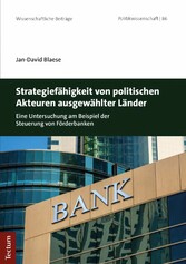 Strategiefähigkeit von politischen Akteuren ausgewählter Länder