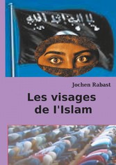 Les visages de I&apos;Islam