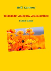 Taikakädet ,Taikapuu ,Taikalaatikko