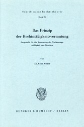 Das Prinzip der Rechtsmäßigkeitsvermutung,