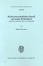 Rechtswissenschaftlicher Begriff und soziale Wirklichkeit