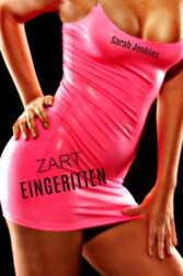 Zart Eingeritten