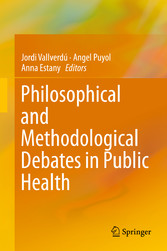 Philosophical and Methodological Debates in Public Health