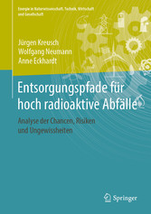 Entsorgungspfade für hoch radioaktive Abfälle