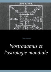 Nostradamus et l&apos;astrologie mondiale