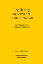 Regulierung in Zeiten der Digitalwirtschaft