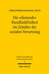 Die 'dienende' Rundfunkfreiheit im Zeitalter der sozialen Vernetzung