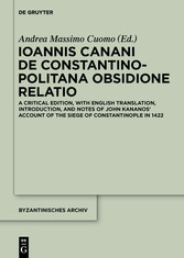 Ioannis Canani de Constantinopolitana obsidione relatio