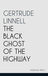 The Black Ghost of the Highway