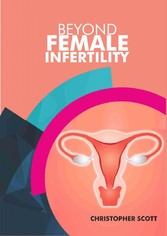 Beyond Female Infertility