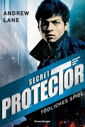 Secret Protector, Band 1: Tödliches Spiel