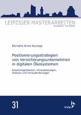 Positionierungsstrategien von Versicherungsunternehmen in digitalen Ökosystemen