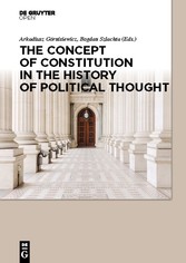 The Concept of Constitution in the History  of Political Thought