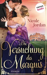 Die Versuchung des Marquis: Regency Love - Band 3