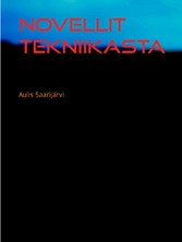 Novellit  tekniikasta