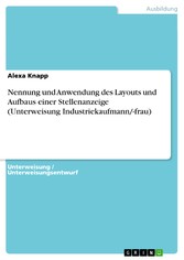 Nennung und Anwendung des Layouts und Aufbaus einer Stellenanzeige  (Unterweisung Industriekaufmann/-frau)