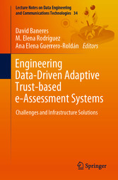 Engineering Data-Driven Adaptive Trust-based e-Assessment Systems