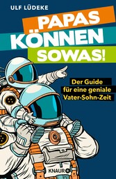 Papas können sowas!