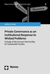 Private Governance as an Institutional Response to Wicked Problems