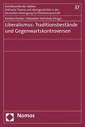 Liberalismus: Traditionsbestände und Gegenwartskontroversen