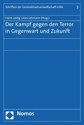 Der Kampf gegen den Terror in Gegenwart und Zukunft