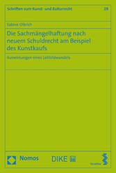 Die Sachmängelhaftung nach neuem Schuldrecht am Beispiel des Kunstkaufs