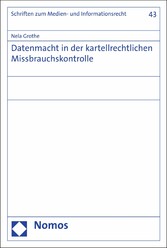 Datenmacht in der kartellrechtlichen Missbrauchskontrolle