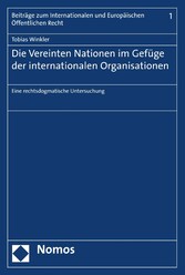 Die Vereinten Nationen im Gefüge der internationalen Organisationen