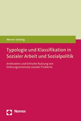 Typologie und Klassifikation in Sozialer Arbeit und Sozialpolitik