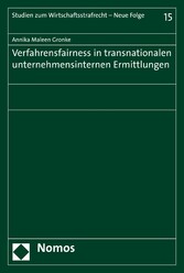 Verfahrensfairness in transnationalen unternehmensinternen Ermittlungen