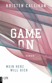 Game on - Mein Herz will dich