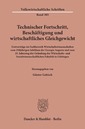 Technischer Fortschritt, Beschäftigung und wirtschaftliches Gleichgewicht.