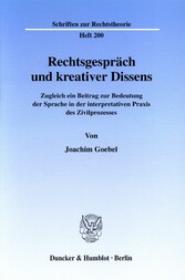 Rechtsgespräch und kreativer Dissens.