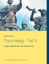 Traumweg - Teil 5