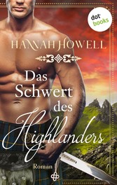 Das Schwert des Highlanders - Highland Heroes: Dritter Roman