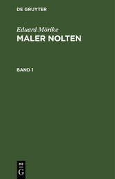 Eduard Mörike: Maler Nolten. Band 1