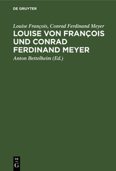 Louise von François und Conrad Ferdinand Meyer