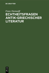 Echtheitsfragen antik-griechischer Literatur