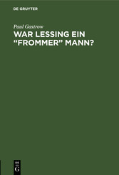 War Lessing ein 'frommer' Mann?