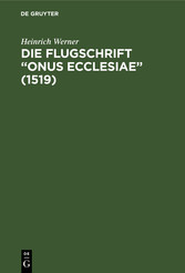 Die Flugschrift 'Onus ecclesiae' (1519)