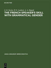 The French Speaker's Skill with Grammatical Gender