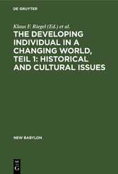 The developing individual in a changing world, Teil 1: Historical and cultural issues