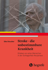 Stroke - die unbestimmbare Krankheit