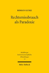 Rechtsmissbrauch als Paradoxie