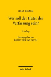 Wer soll der Hüter der Verfassung sein?