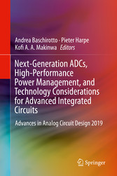 Next-Generation ADCs, High-Performance Power Management, and Technology Considerations for Advanced Integrated Circuits